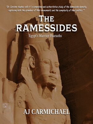 cover image of The Ramessides, Egypt's Warrior Pharaohs
